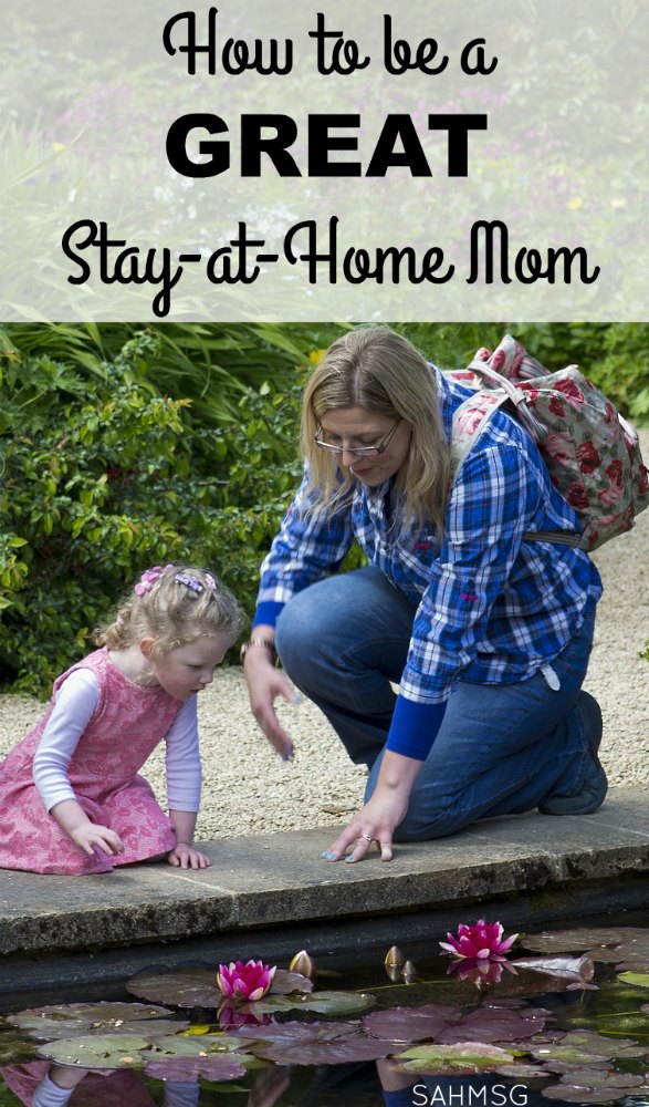 Want to be a great stay-at-home mom? One simple tip can get you there. It is simple, and works!