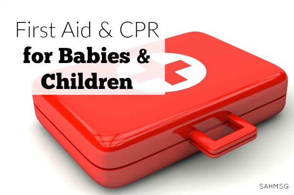 First Aid and CPR for Babies and Children
