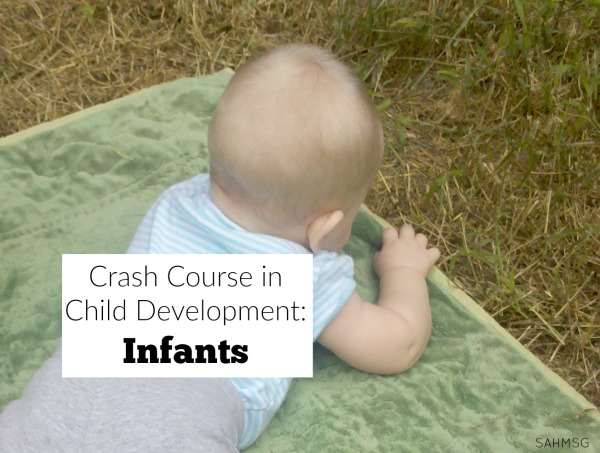 Learn about infant develpoment with this crash course in child development: infants version from a former teacher and stay-at-home mom to 4.