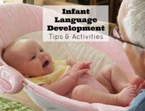 Spark your infants language development with tips and activities shared by a speech language pathologist.