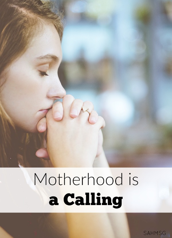 Motherhood is a calling, a high calling on our life, time and faith. When we have a baby, it's go time. It's time to dig deep, face the challenges and do the best that we can.
