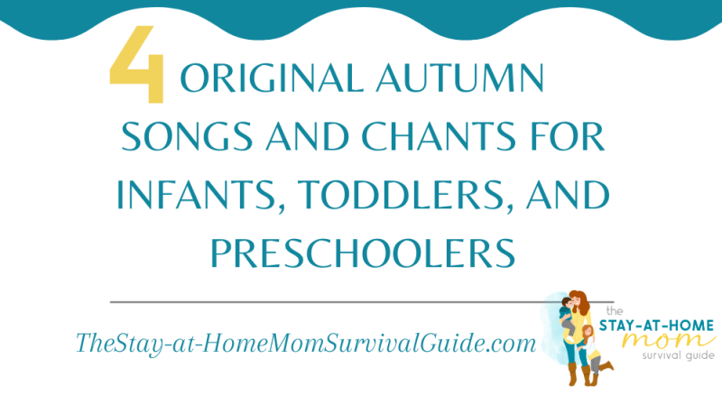 4 Original Autumn Songs and Chants for Infants, Toddlers, and Preschoolers