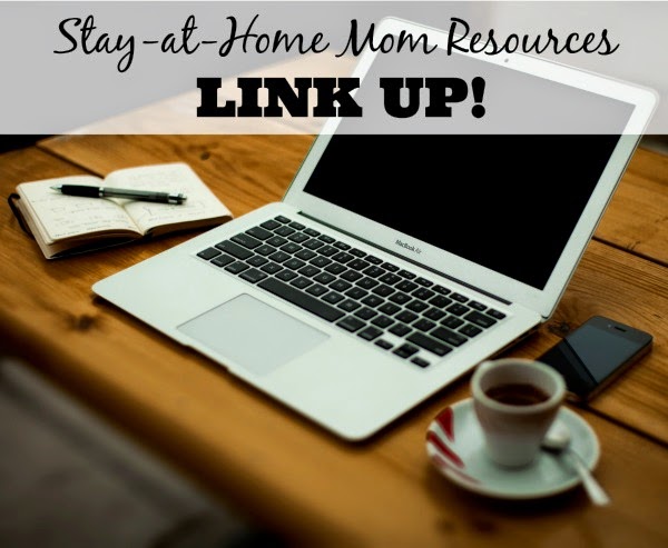 Stay-at-Home Mom Resources Link-Up