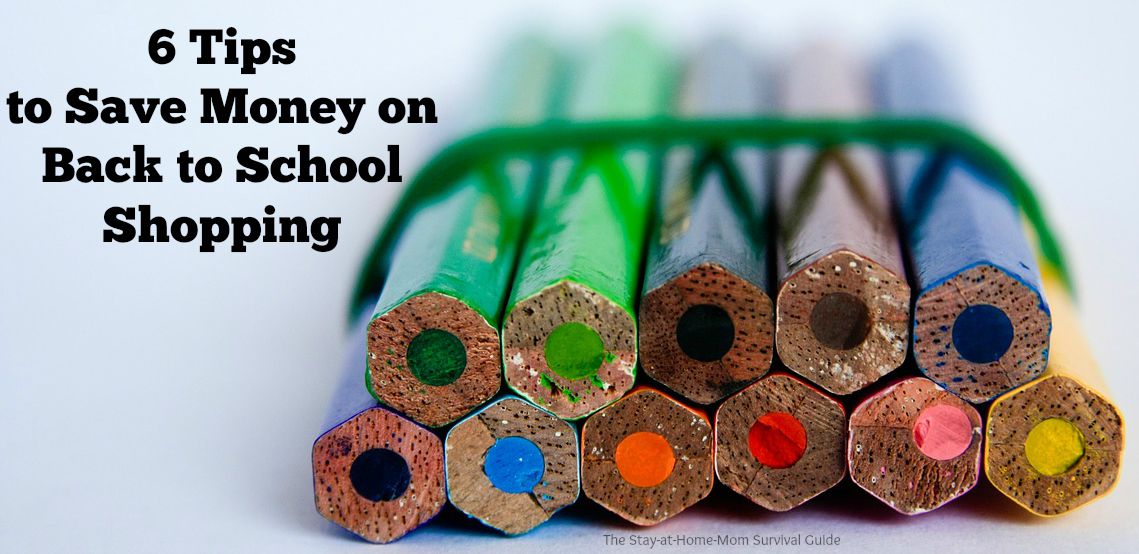6 Tips to Save Money on Back to School Shopping