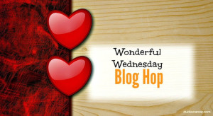 Wonderful Wednesday Blog Hop and Link up party.