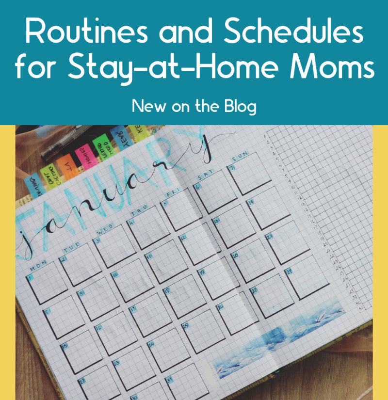 Routines and Schedules for Stay-at-Home Moms