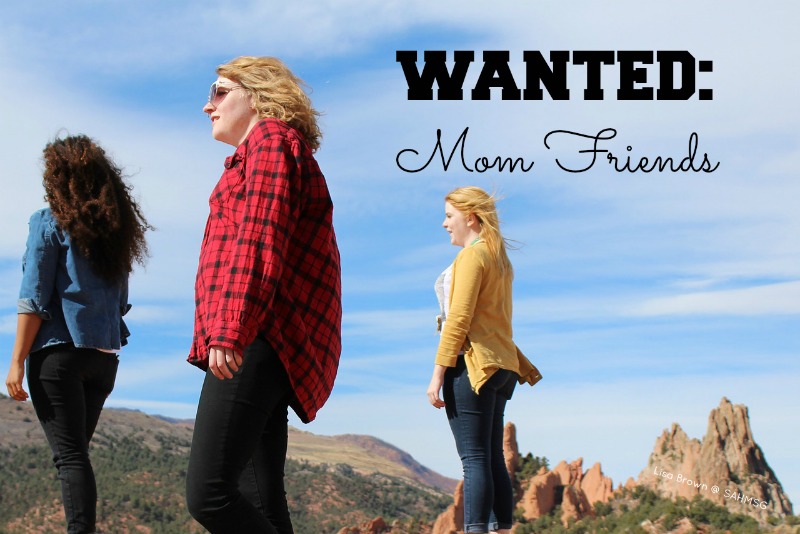 Wanted: Mom Friends! Do you find it hard to make mom friends? Making friends as a mom can be hard work, yet we often feel we need friends to help us through motherhood. 