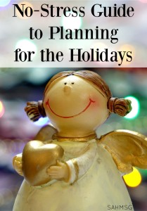 Stressed out with holiday planning? No need to be! This is a No-Stress Guide to Holiday Planning that will offer easy easy ways to stay organized and avoid getting overwhelmed this holiday season.