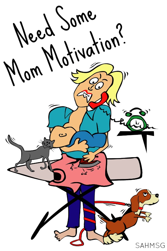 Mom motivation quotes to cure the bad moments.