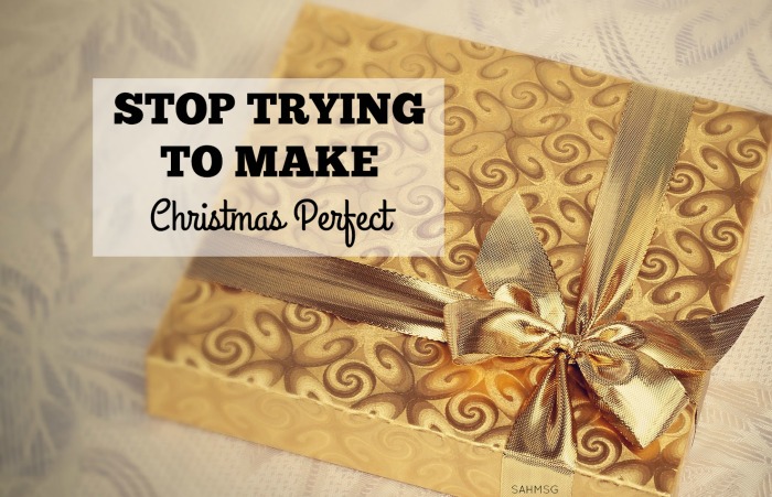 Stop trying to make Christmas perfect! What do you want your children to remember about Christmas? Stressed-out mom or the magical feeling that the holidays can bring? It is a choice.