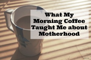 The days of motherhood can feel boring, or dull or monotonous, but every day you move through your daily routine-drink your morning coffee-and experioence the moments with your children matter. Every little one of them.