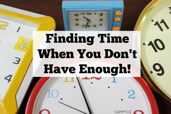 Finding Time When You Don’t Have Enough