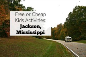Free or cheap kids activities in and near Jackson, Mississippi.
