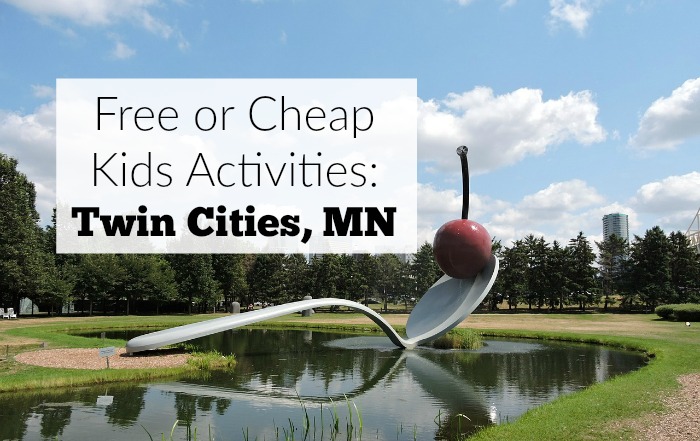 20 of the best free or cheap kids activiities in the twin cities of minneapolis and st paul, minnesota.