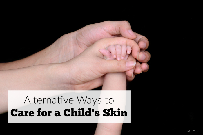 Alternative Ways to Care for a Child’s Skin