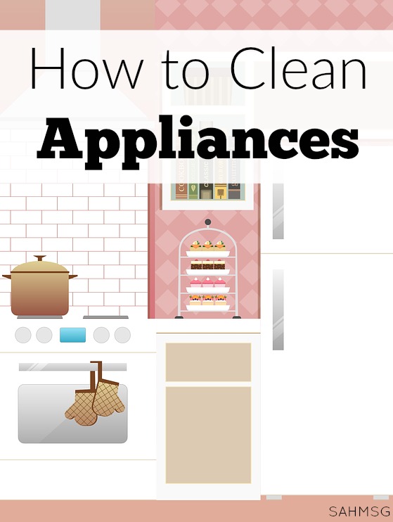 How to clean 6 often-used appliances-and how often to do it!