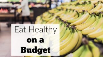 6 tips to eat healthy on a budget.