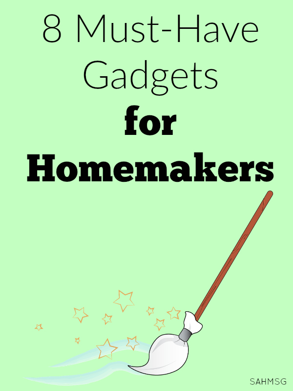 Do you have these 8 gadgets for streamlining your cleaning and homemaking routines? What others gadgets would you add to this list of 8 must-have gadgets for homemakers?