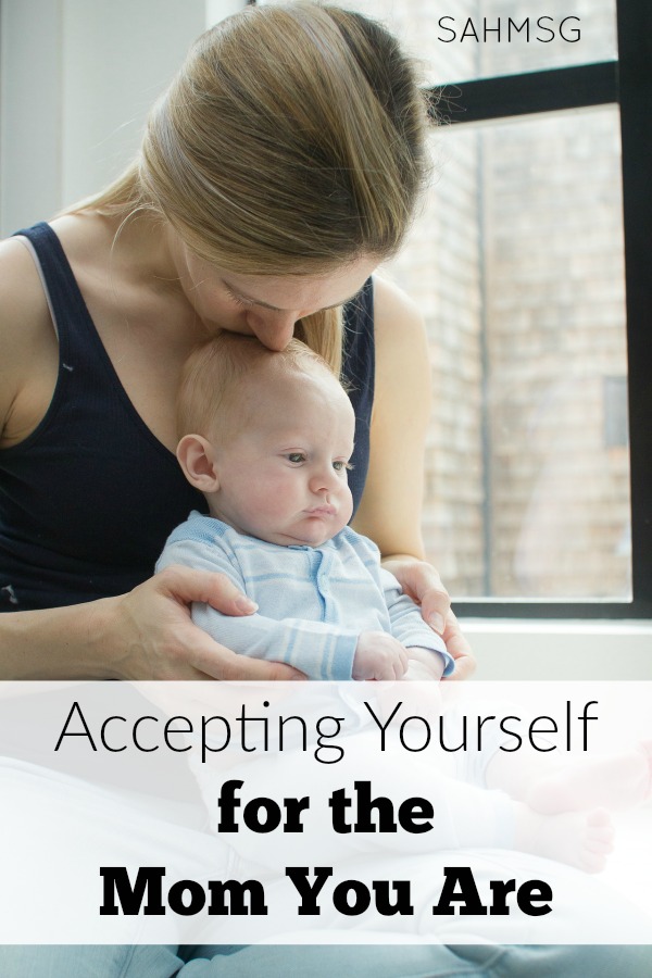 We focus on what we are not, but what if we took the time to realize all that we are? What if you took time to focus on accepting yourself for the mom you are? 