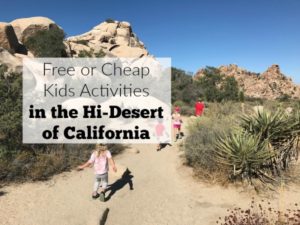 Think there is nothing to do in the hi-desert of California? Think again. There is a fun list of free or cheap kids activities in the hi-desert of California and the Morongo Basin.