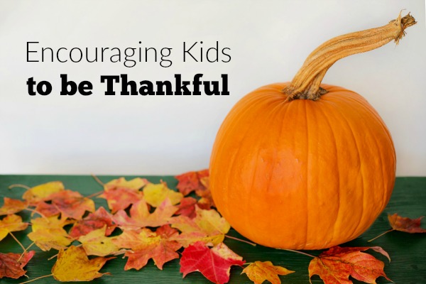 Encouraging Kids to be Thankful