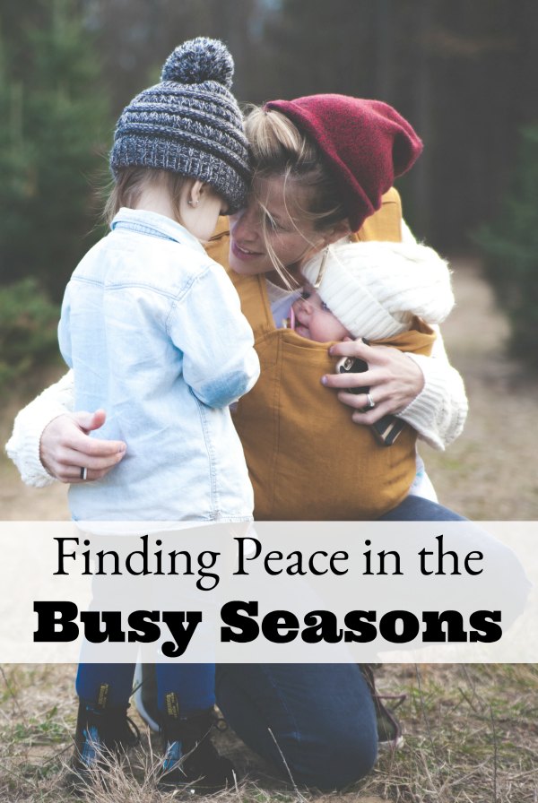 Finding peace in the busy seasons of motherhood is not easy. Focusing on a few facts and taking this one action will help.