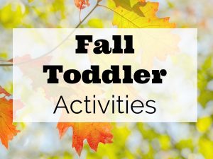 Great Fall toddler activities to try!