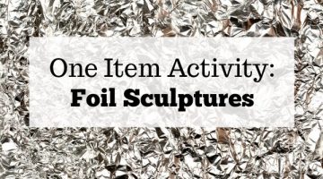 Making foil sculptures is a single item activity great for a rainy day! This foil sculpture one item activity is a great free form way for kids to create!