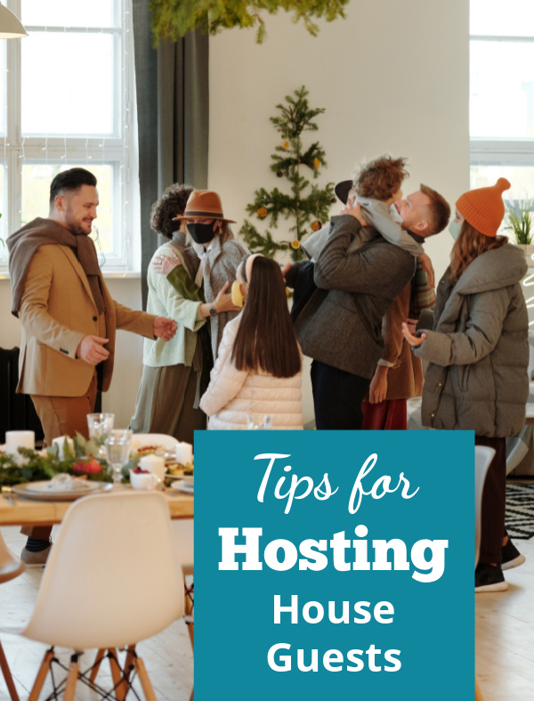 Tips for hosting house guests to stay in balance and enjoy the time.