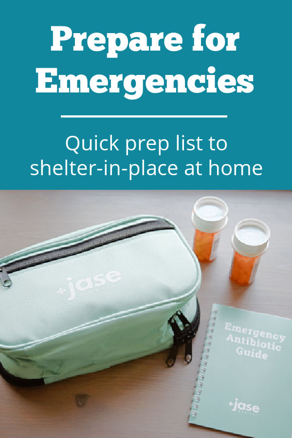 Prepare for Emergencies with this quick prep list to shelter-in-place at home.