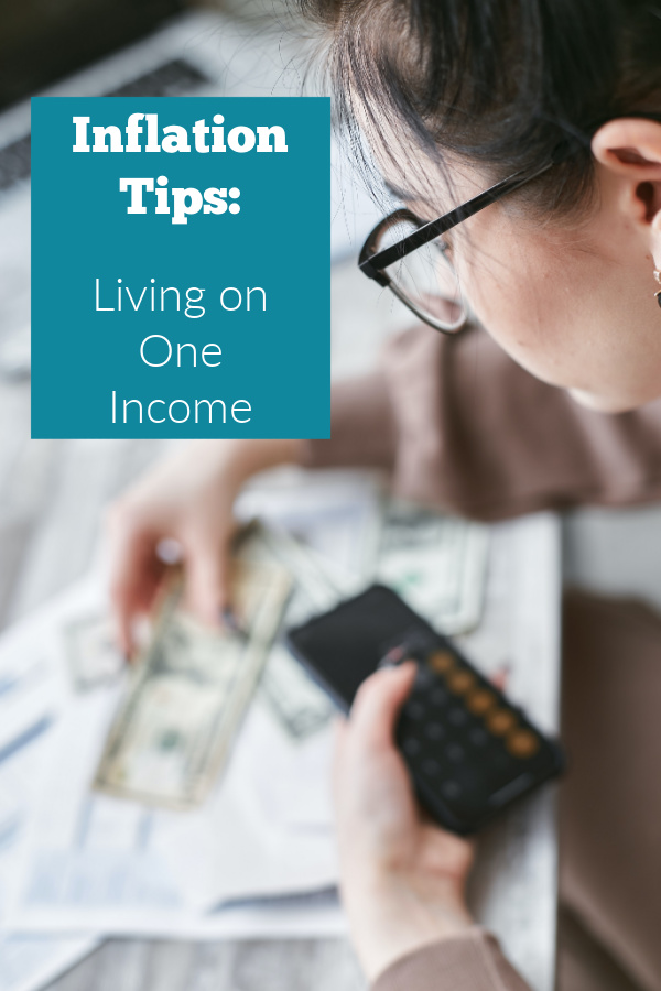 Inflation tips when you live on one income.
