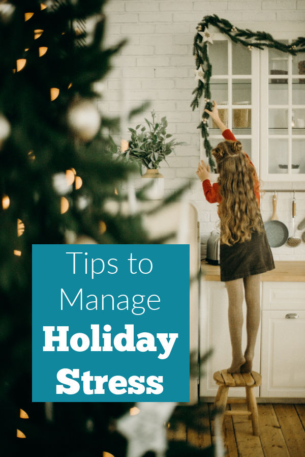 Tips to manage holiday stress like get the kids to help.