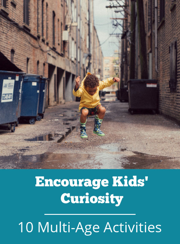 Child jumping into a puddle of water. Text reads encourage kids' curiosity with 10 multi-age activities.