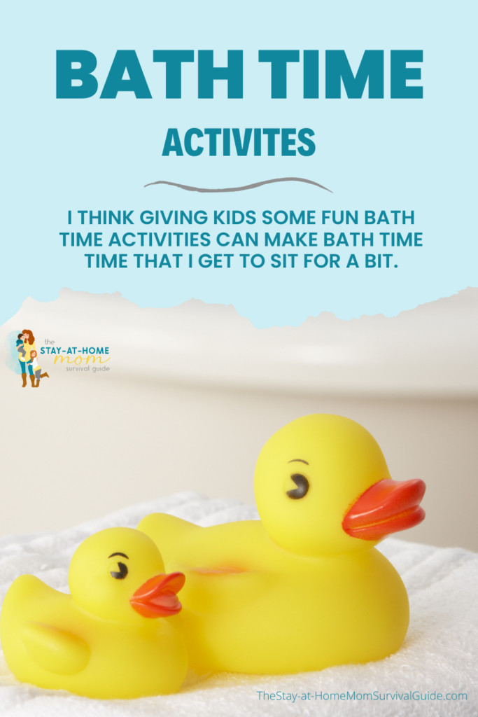 Rubber duckies on a towel. Text reads bath time activities. I think giving kids some fun bath time activities can make bath time time that I get to sit for a bit. A way for moms to get a little rest. 