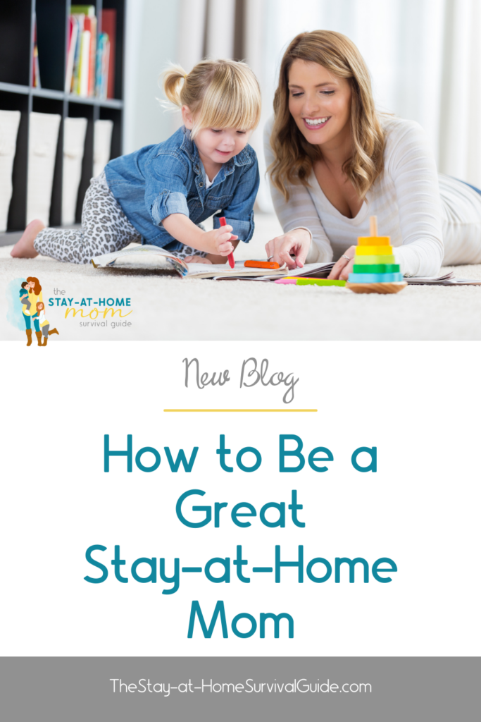 Mom playing with child on the floor. Text reads New blog how to be a great stay at home mom.