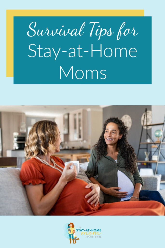 Two women sitting on a couch with coffee. Text reads survival tips for stay at home moms.