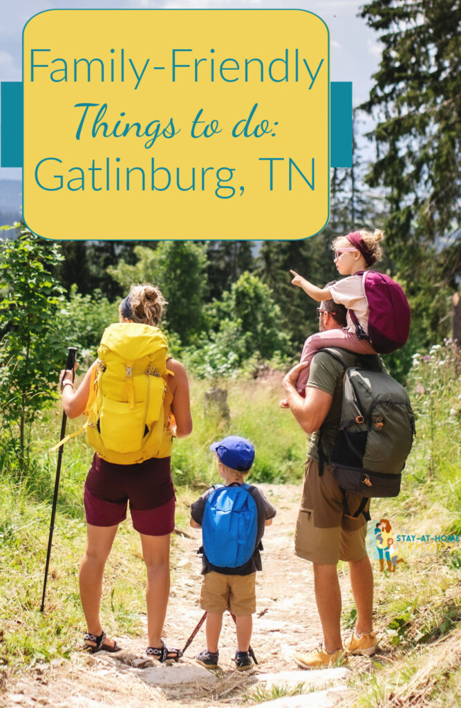 Family with two children on a trail hike. Text reads family-friendly things to do Gatlinburg, TN.
