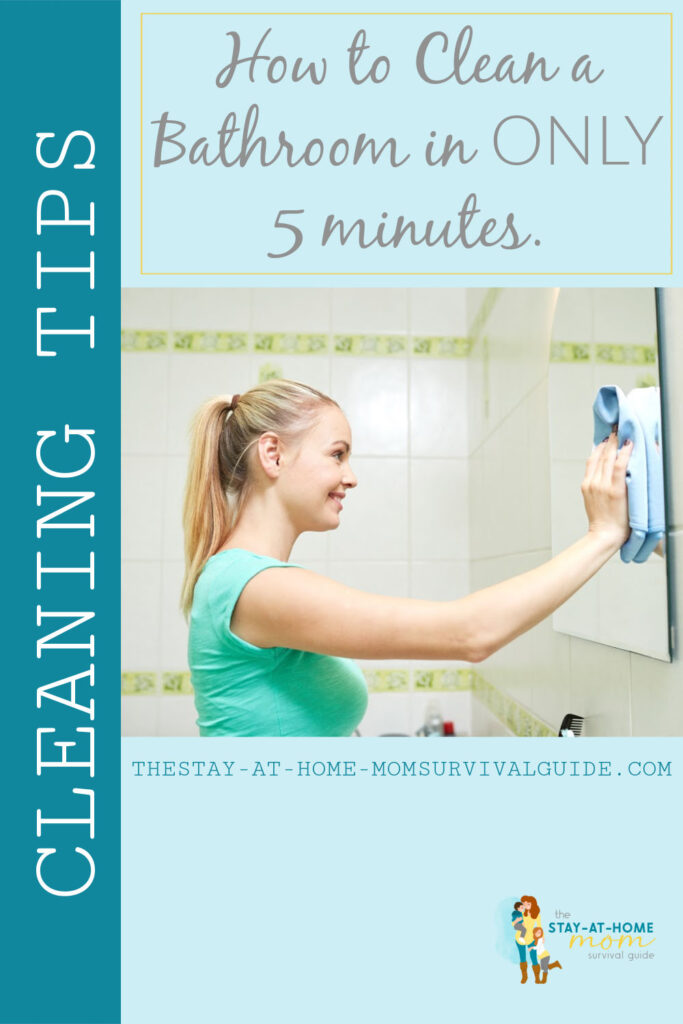 Woman cleaning bathroom mirror with a rag. Text reads Cleaning tips. How to clean a bathroom in only 5 minutes.
