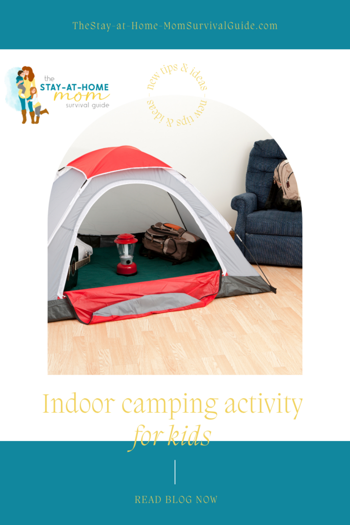 Tent indoors with a lantern and backpack inside. Text reads indoor camping activity for kids.