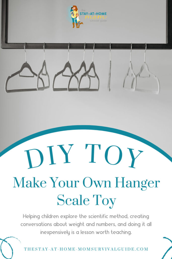Hangers hanging on a rod. Text reads DIY toy make your own hanger scale toy for kids to explore the scientific method.