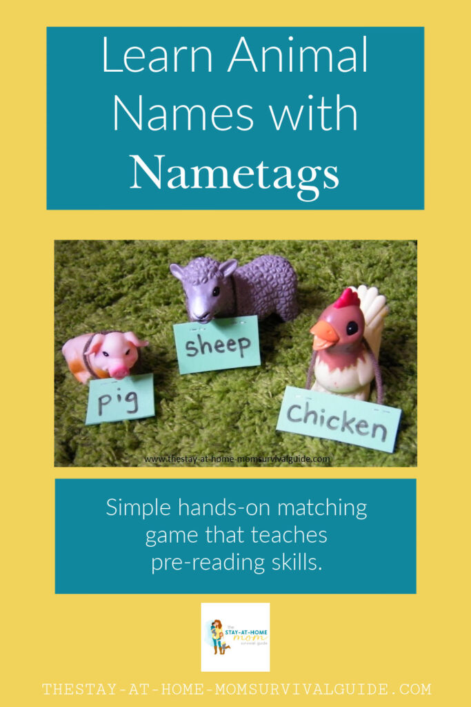 Small animal toys with nametags around them. Text reads learn animal names with nametags. Simple hands-on matching game that teaches pre-reading skills.