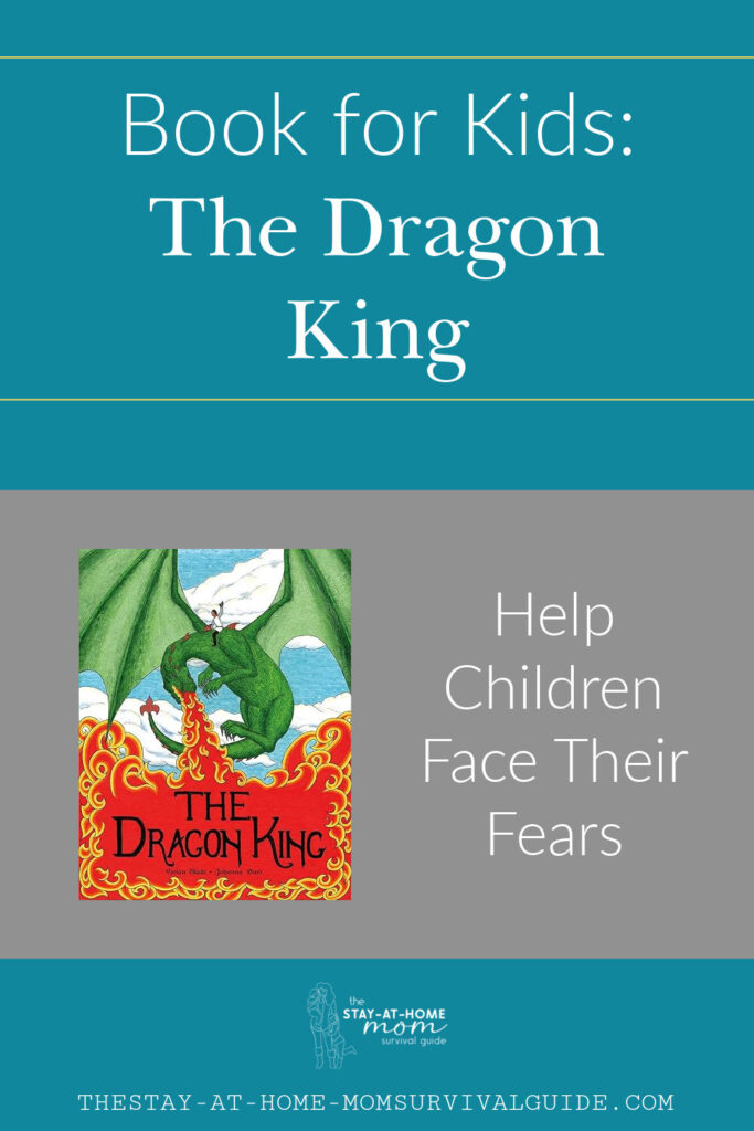 Cover of the Dragon King book a book that helps children rely on faith and face their fears. 