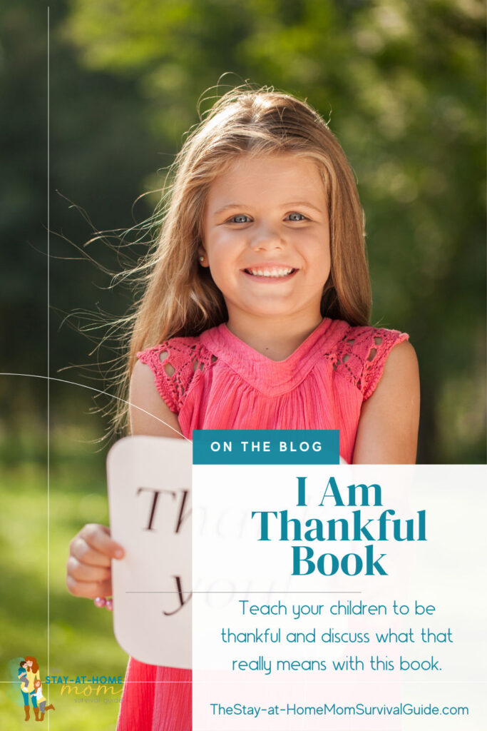 Girl smiling holding a thank you sign. Text reads I am thankful book for teaching children gratitude.