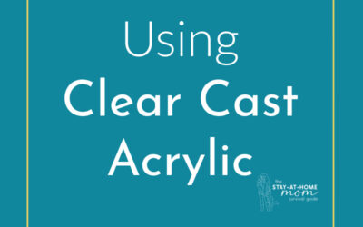 How to Use Clear Cast Acrylic for Beautiful Home Displays