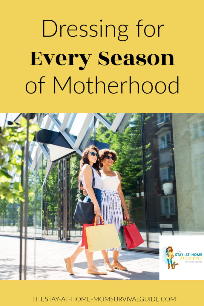 Dressing for every season of motherhood. Style tips for moms.